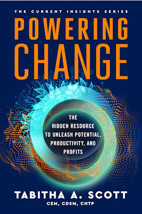 Powering Change The Hidden Resource To Unleash Potential, Productivity, & Profits