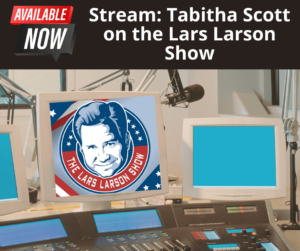 Tabitha Scott on the Lars Larson Show