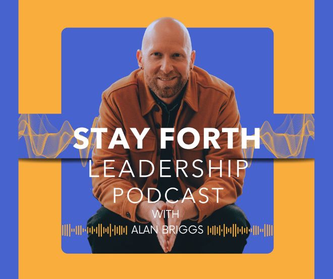 Tabitha Scott on Stay Forth Leadership with Alan Briggs